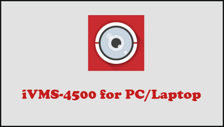 ivms 4500 software for pc